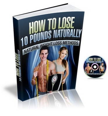 Product picture How To Lose 10 Pounds Naturally With PLR